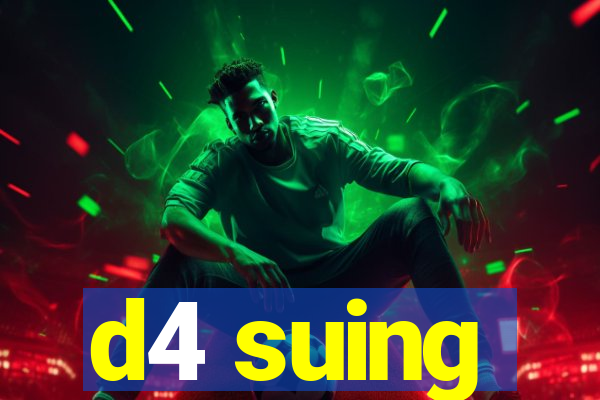 d4 suing